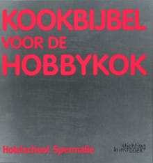 Kookbijbel voor de hobbykok - Walter Lanckmans