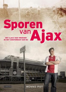 Sporen van Ajax - Menno Pot