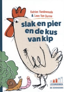 slak en pier en de kus van kip - Katrien Vandewoude
