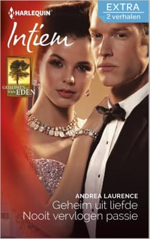 Geheim uit liefde ; Nooit vervlogen passie - Andrea Laurence