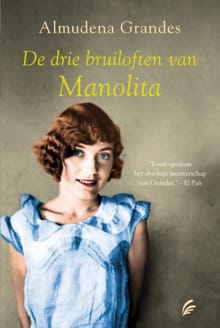 De drie bruiloften van Manolita - Almudena Grandes