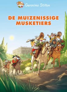 De muizenissige musketiers - G. Stilton, Geronimo Stilton