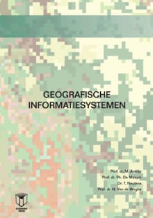 Geografische informatiesystemen - Marc Antrop, Philippe De Maeyer, ...