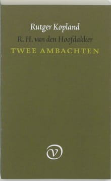 Twee ambachten - Rutger Kopland, R.H. van den Hoofdakker, ...