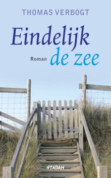 Eindelijk de zee - Thomas Verbogt