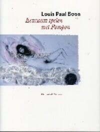 Eenzaam spelen met Pompon - Louis Paul Boon, L.P. Boon