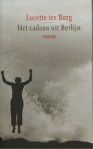 Het cadeau uit Berlijn - Lucette ter Borg