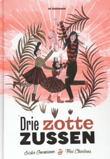 Drie zotte zussen - Siska Goeminne