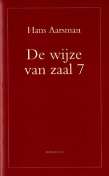Wijze van zaal 7, de - Hans Aarsman