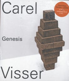 Carel Visser Genesis + Carel Visser Grafiek/Print - Carel Blotkamp, Joost Bergman