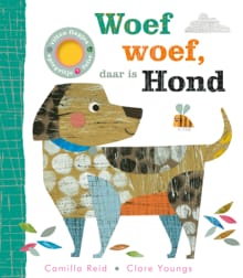 Woef woef, daar is Hond - Camilla Reid