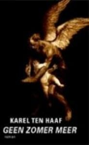 Geen zomer meer -  Ten Haaf, Karel ten Haaf