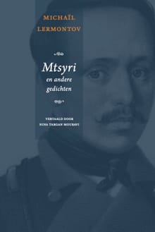 Mtsyri en andere gedichten - Michail Lermontov