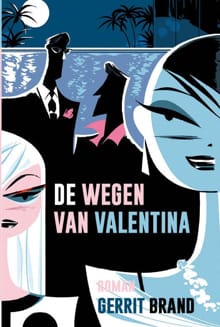 De wegen van Valentina - Gerrit Brand