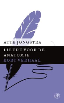 Liefde voor de anatomie - Atte Jongstra
