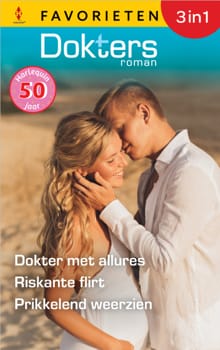 Dokter met allures / Riskante flirt / Prikkelend weerzien - Kate Hardy, Alison Roberts, ...