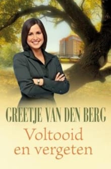 Voltooid en vergeten - Greetje van den Berg