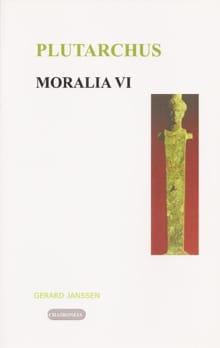 Moralia - VI Politiek en Filosofie -  Plutarchus
