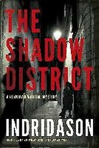 The Shadow District - Arnaldur Indridason