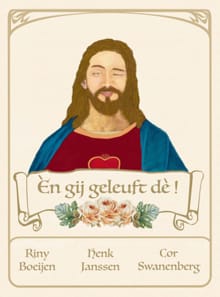 En gij geleuft de! -  Swanenberg,  Boeijen, ...