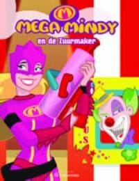 Mega Mindy en de Zuurmaker - 