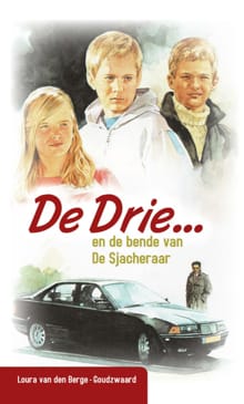 De drie en de bende van de Sjacheraar - L. van den Berge-Goudzwaard