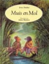 Muis en Mol - Joyce Dunbar