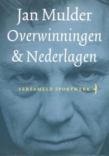 Overwinningen & nederlagen - Jan Mulder