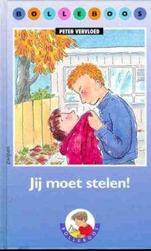 Jij moet stelen ! - P. Vervloed, Peter Vervloed