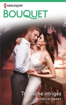 Tropische intriges - Michelle Smart