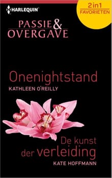 Onenightstand ; De kunst der verleiding - Kathleen O´Reilly, Kate Hoffmann