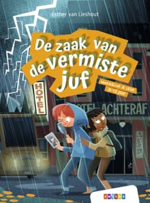De zaak van de vermiste juf - Esther van Lieshout