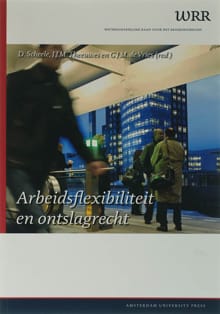 Arbeidsflexibiliteit en ontslagrecht -  Wetenschappelijke Raad voor het Regeringsbeleid