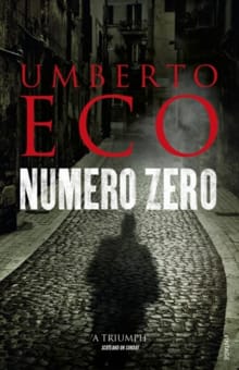 Numero Zero -  Eco, Umberto, Umberto Eco