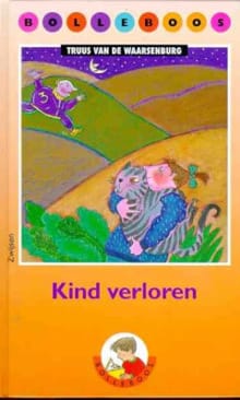 BOLLEBOOS KIND VERLOREN - Van de t. Waarsenburg