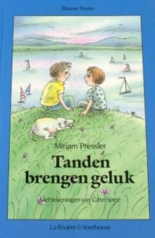 Blauwe raven: Tanden brengen geluk -  Blauwe Raven, Mirjam Pressler