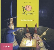 Ik pen! - Handleiding leerjaar 1 - Maria van Gils