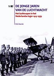 De jonge jaren van de Luchtmacht - Dirk Starink