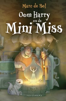 Oom Harry en de Mini Miss - Marc de Bel