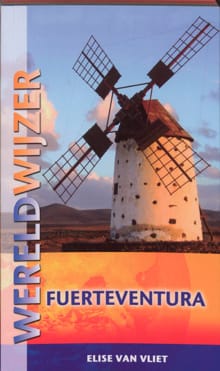 Wereldwijzer Fuerteventura - Elise Van Vliet, Elise van Vliet