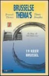 19 keer Brussel = 19 fois Bruxelles = 19 times Brussels - Els Witte, Ann Mares