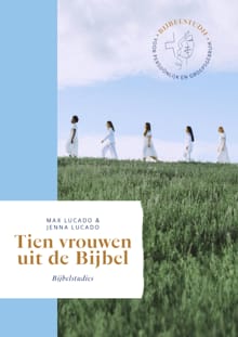 Tien vrouwen uit de Bijbel - Max Lucado, Jenna Lucado