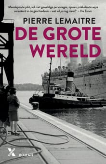 De grote wereld - Pierre Lemaitre