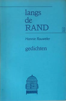 Langs de rand -  Rouweler, Hannie Rouweler