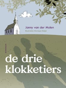 De drie klokketiers - Janny van der Molen