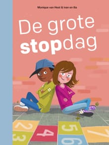 De grote stopdag - Monique van Hest