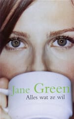 Alles wat ze wil - J Green, Jane Green