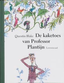 De kaketoes van Professor Plantijn - Quentin Blake
