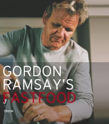 Fastfood - Gordon Ramsay, Mark Sargent, ...