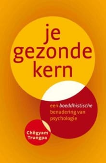 Je gezonde kern - Chögyam Trungpa